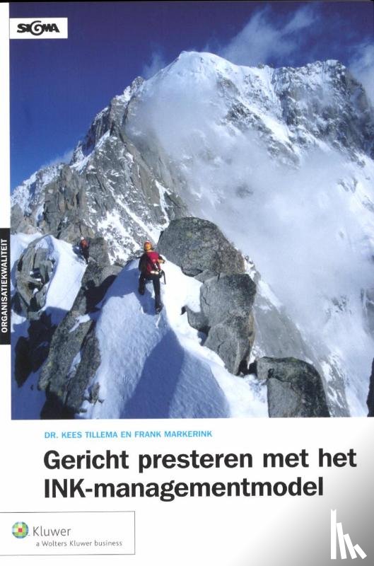 Tillema, Kees, Markerink, Frank - Gericht presteren met het INK-managementmodel