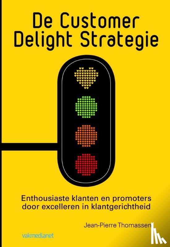 Thomassen, Jean-Pierre - De customer delight strategie
