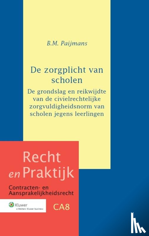 Paijmans, Brechtje Maria - De zorgplicht van scholen
