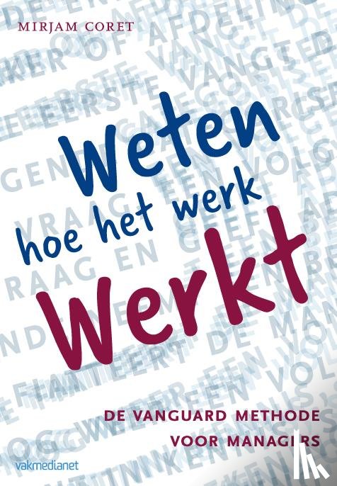 Coret, Mirjam - Weten hoe het werk werkt