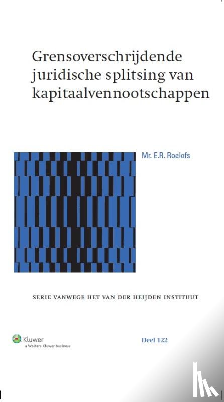 Roelofs, Erwin Ronald - Grensoverschrijdende juridische splitsing van kapitaalvennootschappen