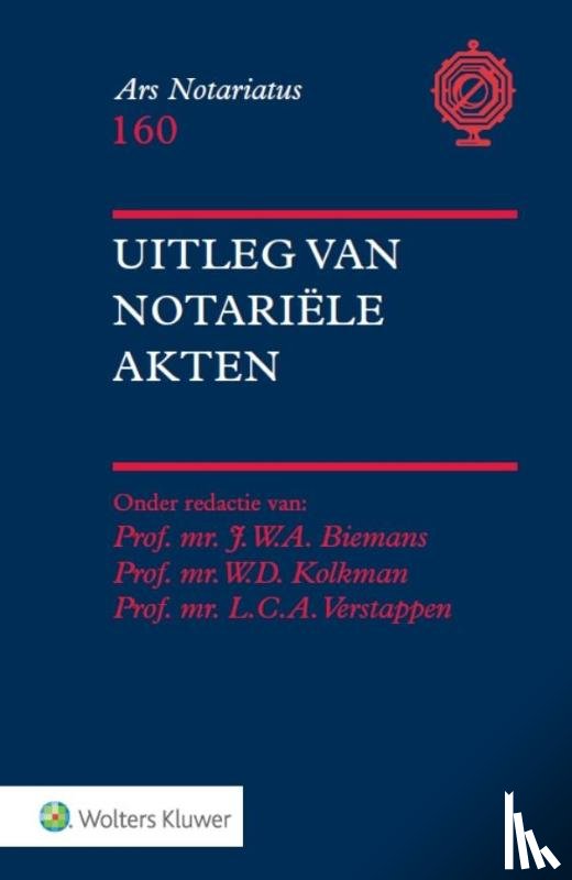 Biemans, J.W.A., Kolkman, W.D., Verstappen, L.C.A. - Uitleg van notariële akten