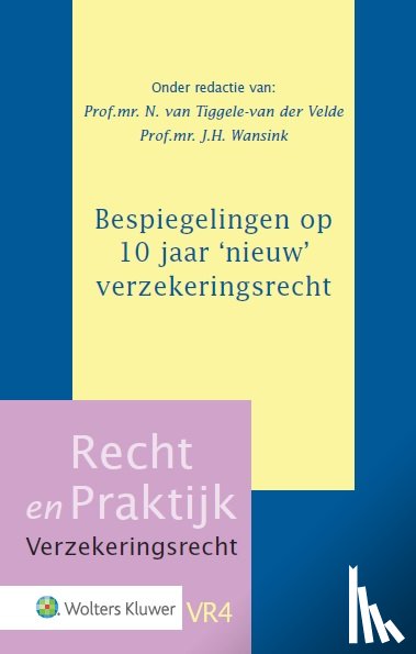  - Bespiegelingen op 10 jaar 'nieuw' verzekeringsrecht