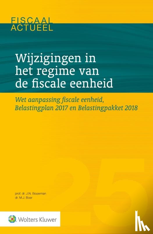 Bouwman, J.N., Boer, M.J. de - Wijzigingen in het regime van de fiscale eenheid