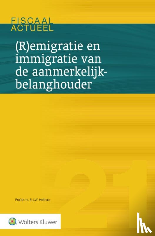 Heithuis, E.J.W. - (R)emigratie en immigratie van de aanmerkelijkbelanghouder