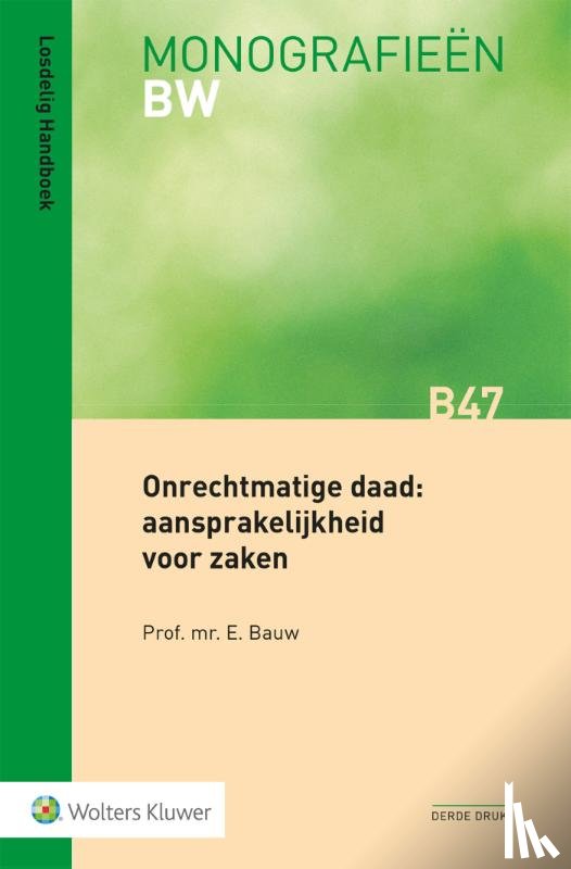  - Onrechtmatige daad: aansprakelijkheid voor zaken