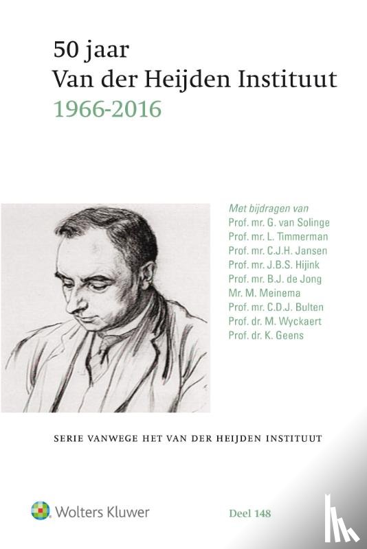 Solinge, G. van, Timmerman, L., Jansen, C.J.H., Hijink, J.B.S., Jong, B.J. de, Meinema, M., Bulten, C.D.J., Wyckaert, M., Geens, K. - 50 jaar Van der Heijden Instituut (1966 - 2016)