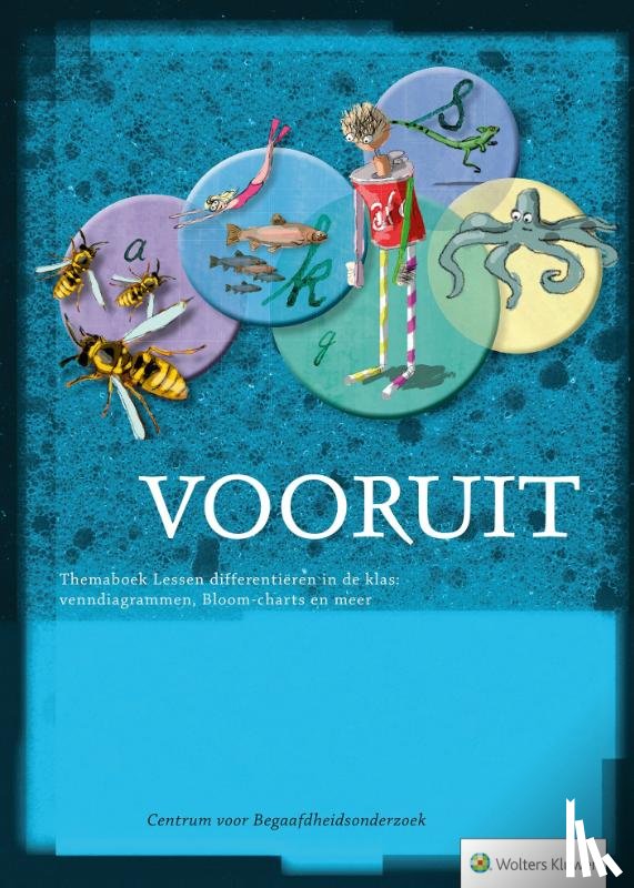 Centrum voor Begaafdheidsonderzoek - Vooruit: Themaboek Lessen differentiëren in de klas: