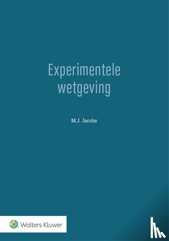 Jacobs, M.J. - Experimentele wetgeving