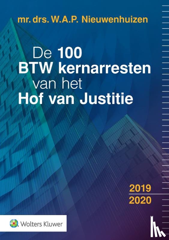  - De 100 BTW kernarresten van het Hof van Justitie 2019/2020