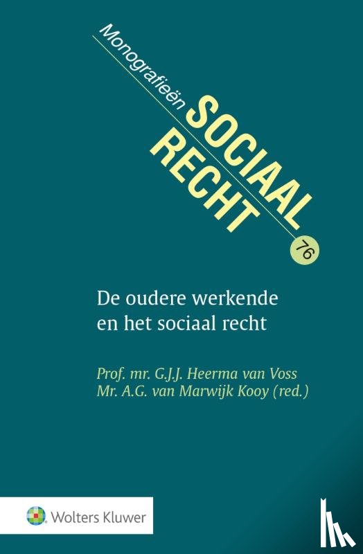 Heerma van Voss, G.J.J. - De oudere werkende en het sociaal recht