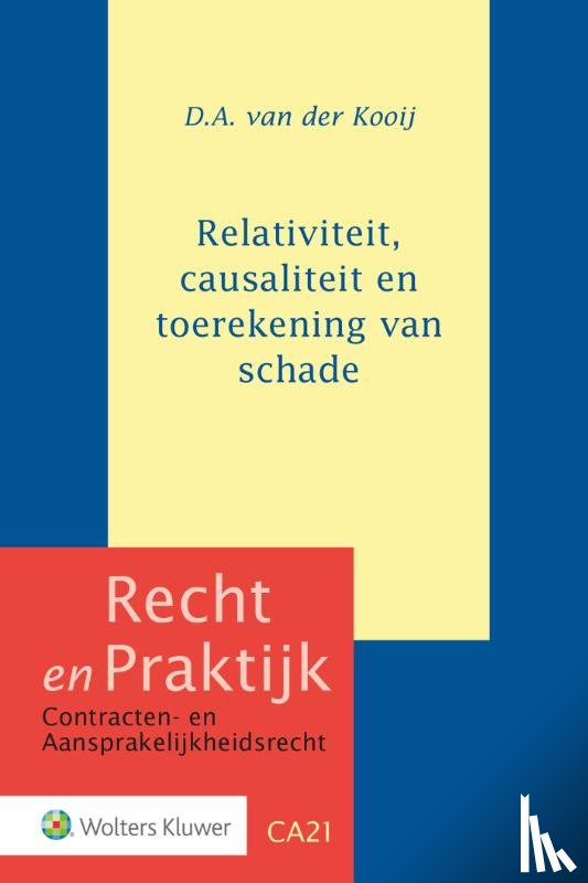 Kooij, D.A. van der - Relativiteit, causaliteit en toerekening van schade