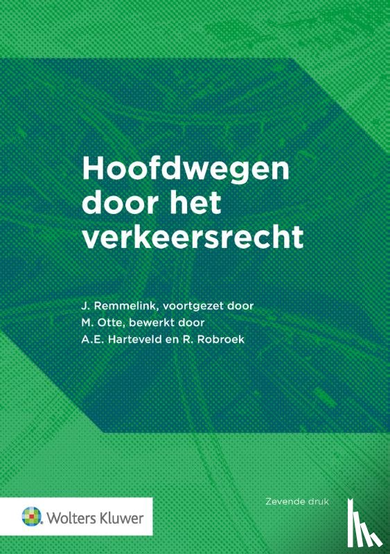 Remmelink, J. - Hoofdwegen door het verkeersrecht