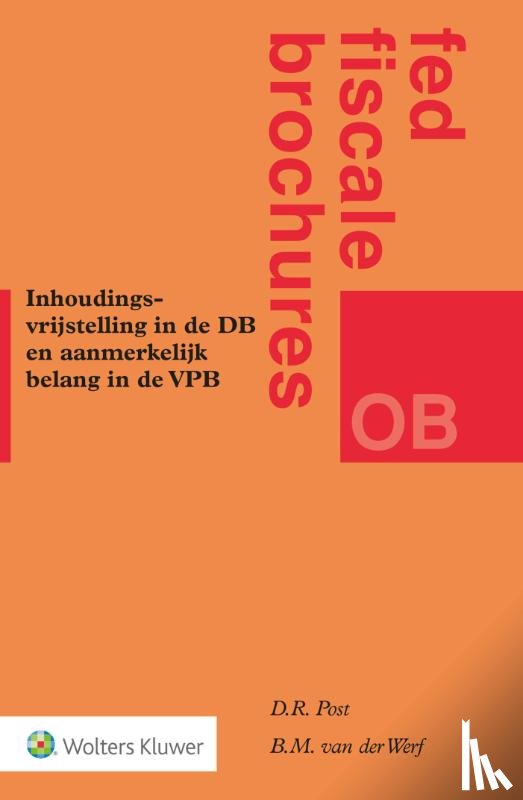 Post, D.R. - Inhoudingsvrijstelling in de DB en aanmerkelijk belang in de VPB