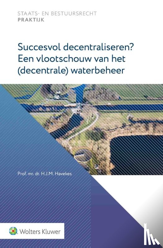  - Succesvol decentraliseren? Een vlootschouw van het (decentrale) waterbeheer