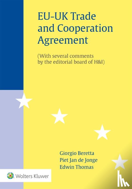 Beretta, Giorgio, Jonge, Piet Jan de, Thomas, Edwin - EU-UK Trade and Cooperation Agreement