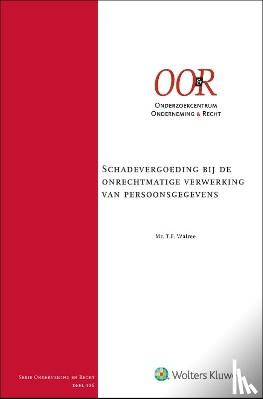  - Schadevergoeding bij de onrechtmatige verwerking van persoonsgegevens