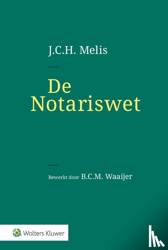 Melis, J.C.H. - De Notariswet
