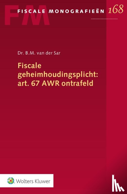  - Fiscale geheimhoudingsplicht: art. 67 AWR ontrafeld