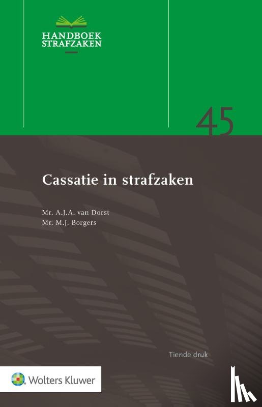 Dorst, A.J.A. van, Borgers, M.J. - Cassatie in strafzaken