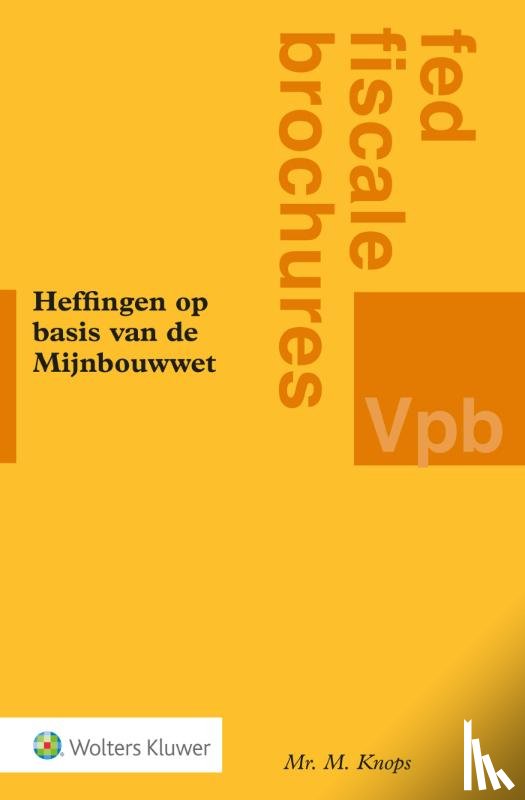  - Heffingen op basis van de Mijnbouwwet