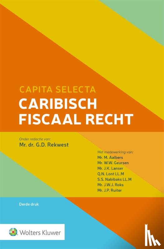 Rekwest, G.D. - Capita selecta Caribisch fiscaal recht