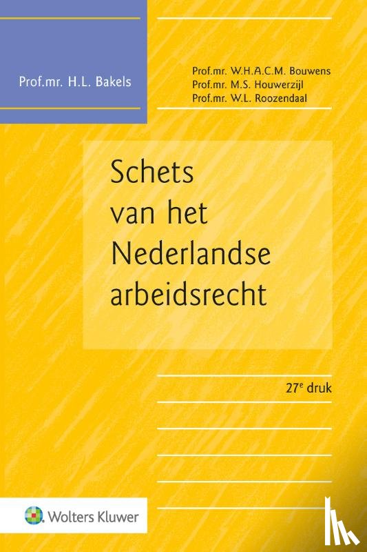 Bakels, H.L. - Schets van het Nederlandse arbeidsrecht