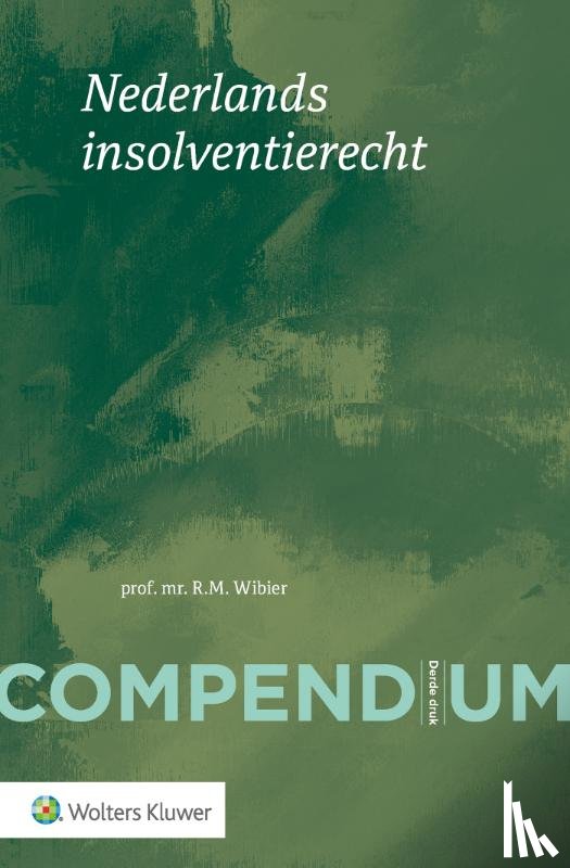 Wibier, R.M. - Compendium van het Nederlands insolventierecht