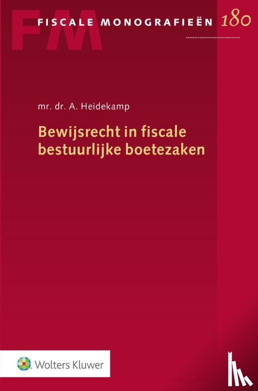  - Bewijsrecht in fiscale bestuurlijke boetezaken