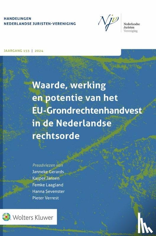  - Waarde, werking en potentie van het EU-Grondrechtenhandvest in de Nederlandse rechtsorde