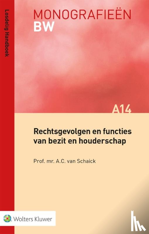  - Rechtsgevolgen en functies van bezit en houderschap