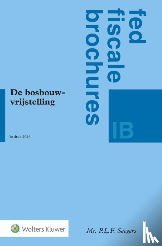  - De Bosbouwvrijstelling