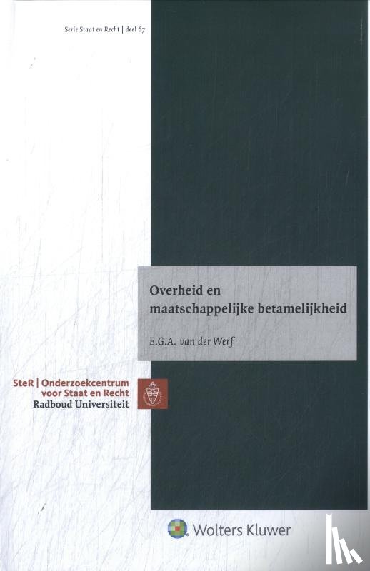 Werf, E.G.A. van der - Overheid en maatschappelijke betamelijkheid