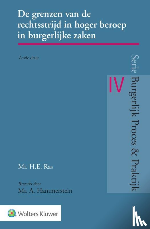 Ras, H.E. - De grenzen van de rechtsstrijd in hoger beroep in burgerlijke zaken