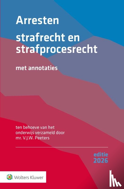  - Arresten strafrecht en strafprocesrecht 2026
