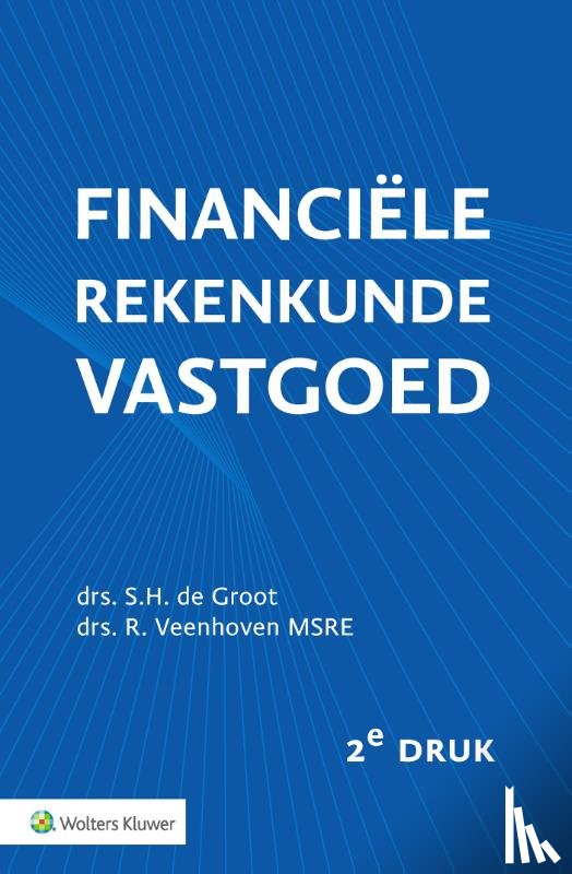 Groot, S.H. de - Financiële rekenkunde vastgoed