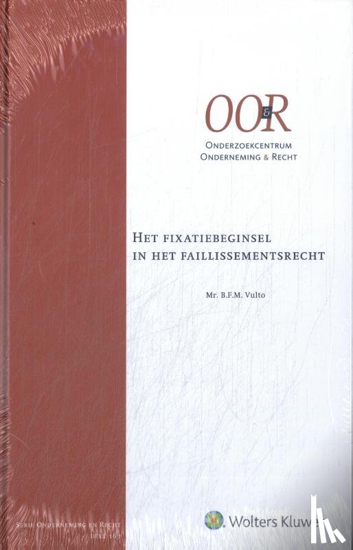  - Het fixatiebeginsel in het faillissementsrecht