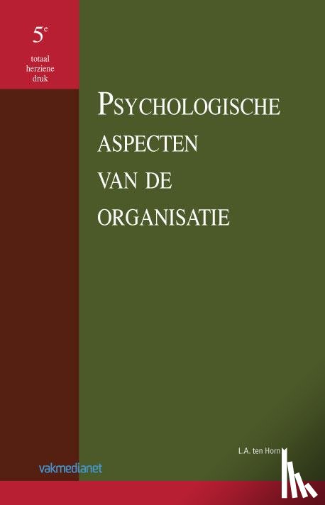Horn, L.A. ten - Psychologische aspecten van de organisatie