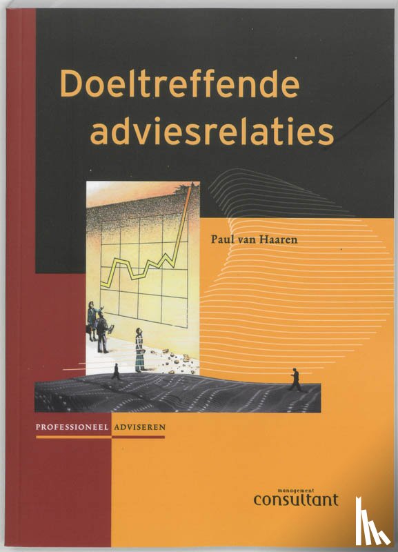 Haaren, P. van - Doeltreffende adviesrelaties