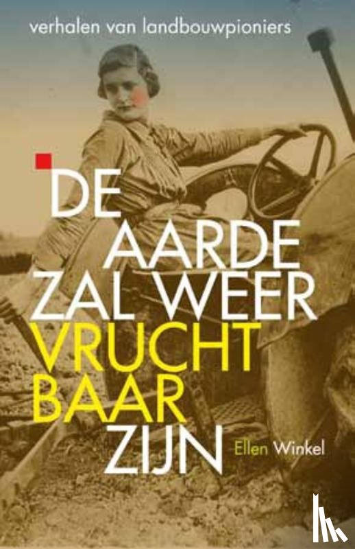 Winkel, Ellen - De aarde zal weer vruchtbaar zijn