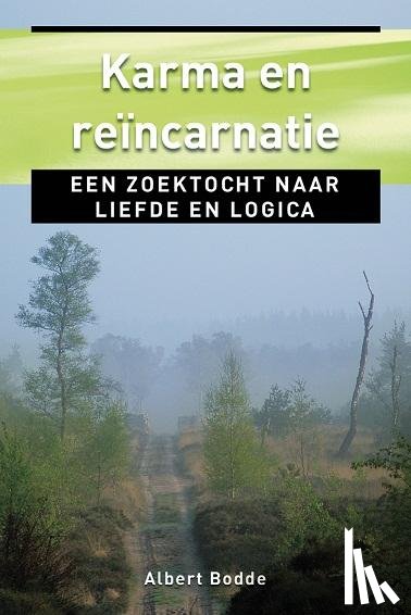 Bodde, Albert - Karma en reincarnatie