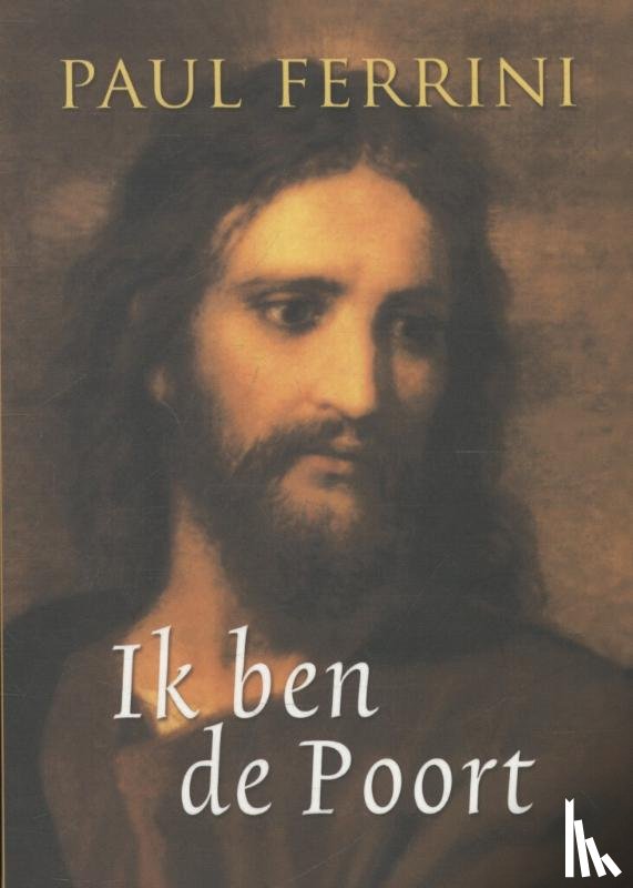Ferrini, Paul - Ik ben de poort