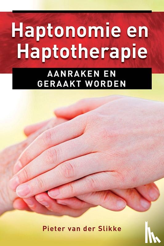 Slikke, Pieter van der - Haptonomie en haptotherapie