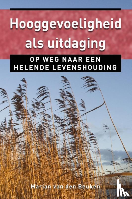 Beuken, Marian van den - Hooggevoeligheid als uitdaging