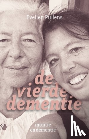 Pullens, Evelien - De vierde dementie