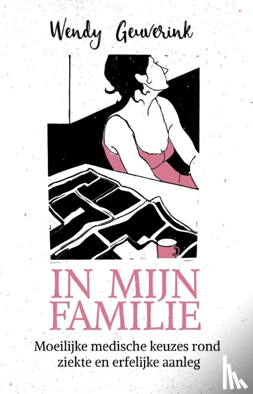 Geuverink, Wendy - In mijn familie