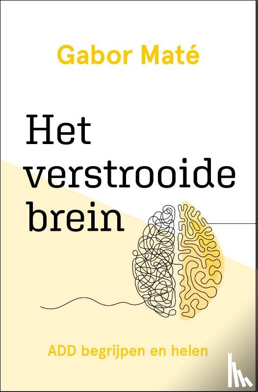 Maté, Gabor - Het verstrooide brein