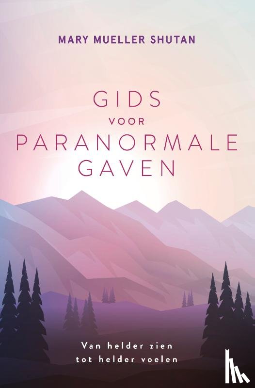 Mueller Shutan, Mary - Gids voor paranormale gaven