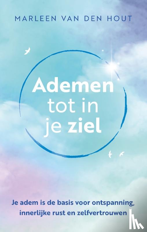 Hout, Marleen van den - Ademen tot in je ziel