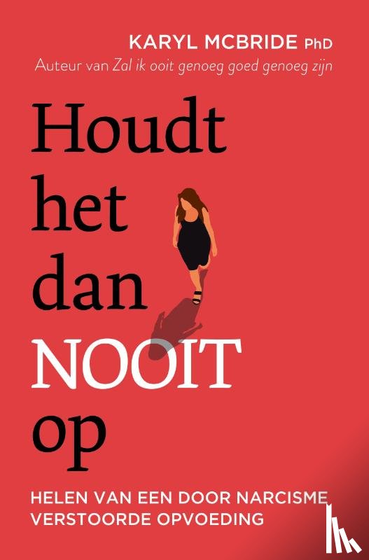 McBride, Karyl - Houdt het dan nooit op